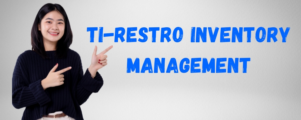 TI-Restro Inventory Management